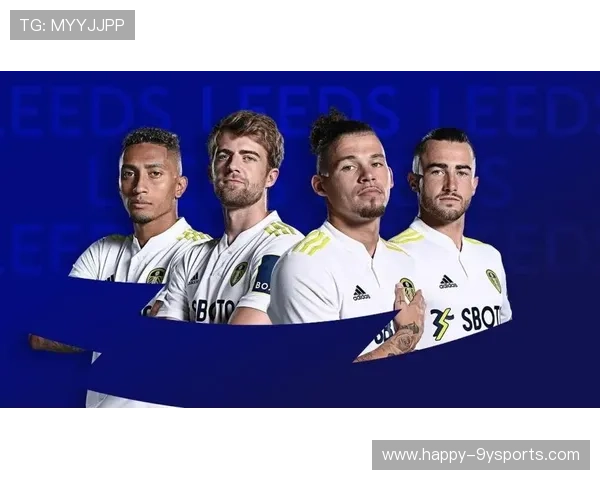 利兹联俱乐部最新动态：新赛季阵容调整与转会动向全面解析